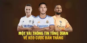 Kèo bàn thắng trong bóng đá rất độc đáo và mới lạ