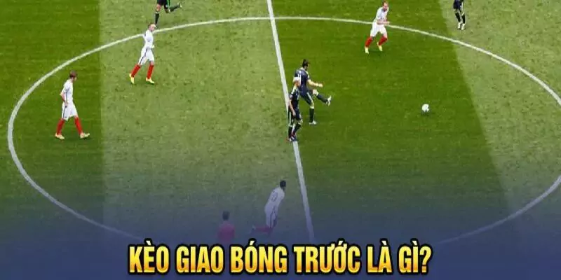 Kèo kick off là tỷ lệ bóng đặc biệt 