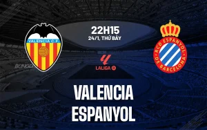 Nhận Định Valencia vs Espanyol